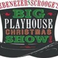 EBENEZER SCROOGE'S BIG PLAYHOUSE CHRISTMAS SHOW Comes to Bucks County Playhouse
