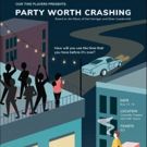Our Time Players to host Kerrigan-Lowdermilk's PARTY WORTH CRASHING in first…