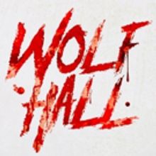 Epic Closes Out Sixth Season With WOLF HALL