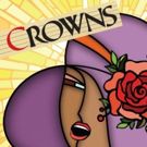BWW Review: CROWNS at New Haven's Long Wharf Theatre