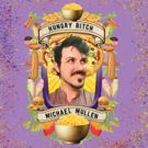 Michael Mullen's HUNGRY BITCH Set For Hollywood Fringe Festival