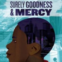 Bid Now on 2 House Seats to SURELY GOODNESS AND MERCY at the Keen Company