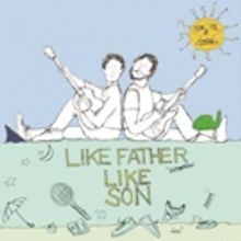 Like Father Like Son Release New Album SUN IS A STAR Just in Time for Father's Day