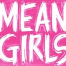 Make Your Broadway Debut in MEAN GIRLS, Plus 2 VIP House Seats and a Signed Poster