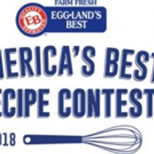 Northeast Semi-Finalists Announced In The 2018 Eggland's Best 'America's Best Recipe'