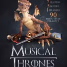 Right Angle Entertainment Tours MUSICAL THRONES: A PARODY OF ICE AND FIRE