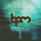 The BPM Festival Reveals Portugal 2019 Dates, Global Showcases in Dubai & Bali