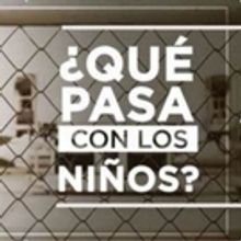 Noticias Telemundo Presents ¿QUE PASA CON LOS NIÑOS?