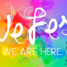 WEFEST to Showcase Female, Non-Binary and Trans Artists at Pride Arts Center