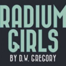 NYU Steinhardt To Stage Production Exploring History Of The RADIUM GIRLS