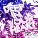 Alex Ross & Futureclub Drop Summer 2018 Anthem DEEP IN YOUR HEART - Out Now