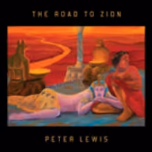 Peter Lewis, Moby Grape Founding Member, Set To Release Album THE ROAD TO ZION