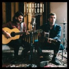 Hudson Taylor Release Acoustic EP and Announce Summer Festival Appearances