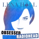 Lena Hall's Latest OBSESSED: RADIOHEAD is Now Available for Pre-Order