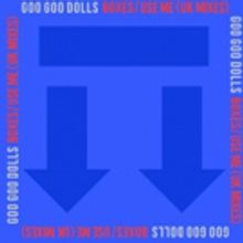The Goo Goo Dolls Release Double Single BOXES (UK MIX) Today