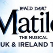 Child Casting Announced For The UK and Ireland Tour Of MATILDA