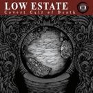 Metal Sucks to Stream Low Estate's 'The Covert Cult of Death' in its Entirety