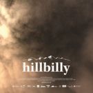 New Documentary HILLBILLY Set To Screen at San Francisco Docfest June 8 & 10