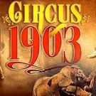 CIRCUS 1903 to Conclude Las Vegas Engagement This Winter