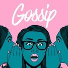 New Scripted Soap Opera Podcast GOSSIP is Out Today From Stitcher/Midroll