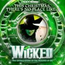 There's No Place Like Home! WICKED Flies Back To Manchester This Christmas