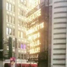 VIDEO: Hello, Bernie! Watch Bernadette Peters' Name Go Up in Lights on the Marquee…