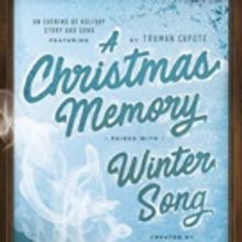 A CHRISTMAS MEMORY & WINTER SONG at The Armory this Holiday Season