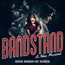 BANDSTAND Cast Album Now Available to Stream on Spotify