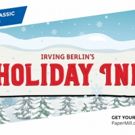 Paper Mill's HOLIDAY INN Begins Performances Tomorrow Nov. 21