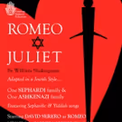 Jewish Adaptation of ROMEO AND JULIET to Make World Premiere