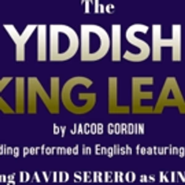 The YIDDISH KING LEAR to be Performed at the Orensanz Foundation, starring David Sere Photo