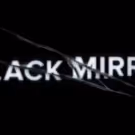 Don't Miss BLACK MIRROR Season 4 on Netflix Today