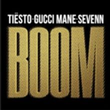 Tiesto Drops 'Boom' Collaboration with Gucci Mane & Sevenn