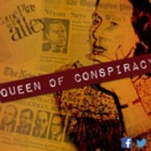 Miners Alley Presents The World Premiere Of QUEEN OF CONSPIRACY