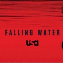 VIDEO: First Look - Season 2 of USA Network's FALLING WATER Premieres Today