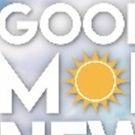 GOOD MORNING NEW YORK: A New Musical About Broadcast News In Development