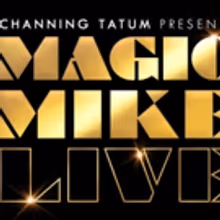 Channing Tatum's MAGIC MIKE LIVE Heading to London this November