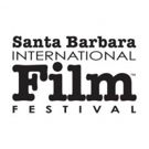 Santa Barbara International Film Festival to Return for 34th Year January 30 – February 9, 2019