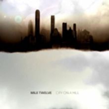 Mile Twelve Announce New Album, 'City on a Hill'
