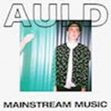 Auld Releases Debut Album 'Mainstream Music'