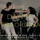 Bryn Cohn + Artists to Present DANCE EXTRAORDINARY at Artists & Fleas
