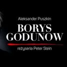 BORYS GODUNOW coming to Teatr Polski 5/24 - 6/2!