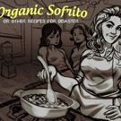 ORGANIC SOFRITO Comes to The New Works Festival