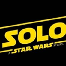 Review Roundup: Critics Weigh In On SOLO: A STAR WARS STORY