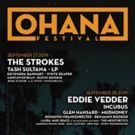 The Strokes, Eddie Vedder, The Red Hot Chili Peppers to Headline Ohana Festival