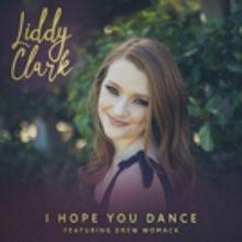 Rising Country Music Artist Liddy Clark Announces Debut EP and Releases First Track I HOPE YOU DANCE