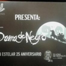 LA DAMA DE NEGRO México...una dama que cumple sus primeros 25 años.
