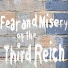 Aequitas Theatre Company Presents a Modern Spin on FEAR AND MISERY OF THE THIRD REICH
