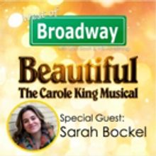 The 'West of Broadway' Podcast Welcomes Sarah Bockel from the BEAUTIFUL Tour