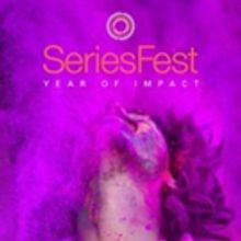 SeriesFest Announces Season Four Line-Up